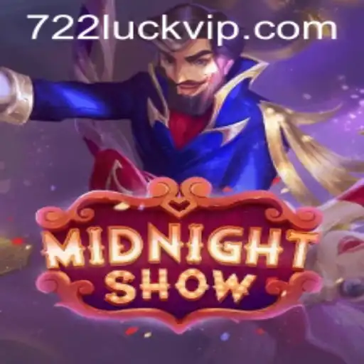 MidnightShow: Experience the Thrill of 722luck